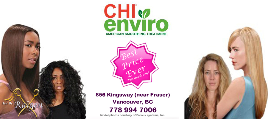 CHI Enviro American Smoothing Treatment is a revolutionary safe treatment. It eliminates up to 95% of frizz while making curly hair more manageable. It instantly adds amazing shine, silkiness and condition to the hair. Hair by Raigen Super Sale $100 - $150 for a limited amount of time in Vancouver, BC, Canada.